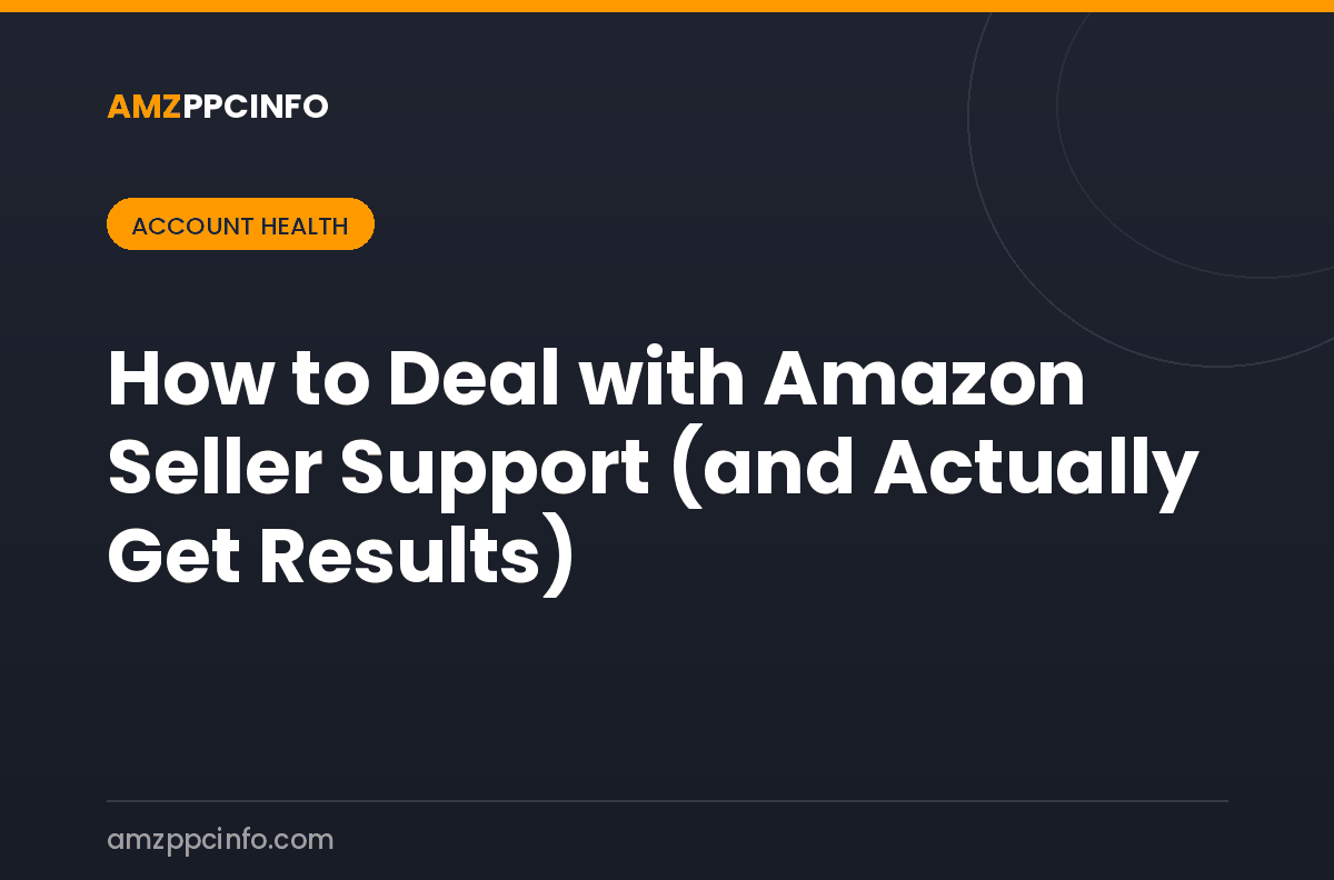 How to Deal with Amazon Seller Support (and Actually Get Results)